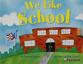 Paperback Harcourt School Publishers Trophies: Independent Reader Grade K We Like School Book