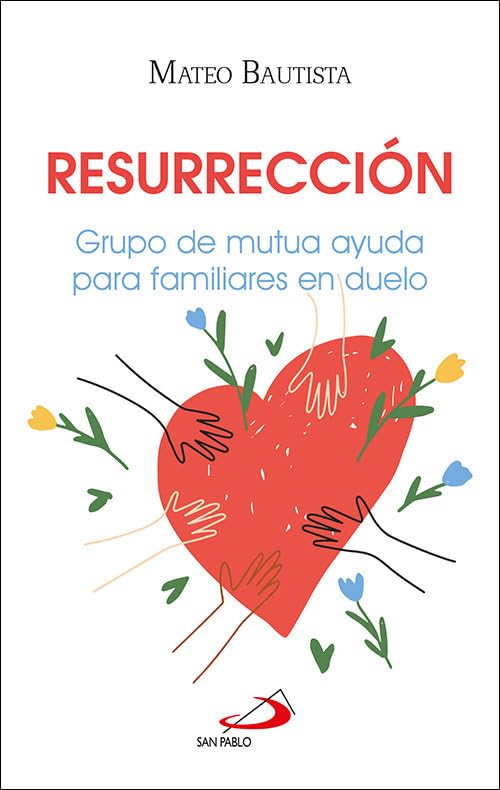 Resurrección: Grupo de mutua ayuda para familiares en duelo
