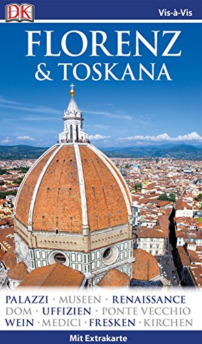 Vis-à-Vis Reiseführer Florenz & Toskana: mit Extra-Karte und Mini-Kochbuch zum Herausnehmen Vis-à-Vis Reiseführer Florenz & Toskana: mit Extra-Karte und Mini-Kochbuch zum Herausnehmen