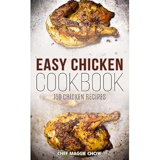 Easy Chicken Cookbook Audiobook By Chef Maggie Chow cover art