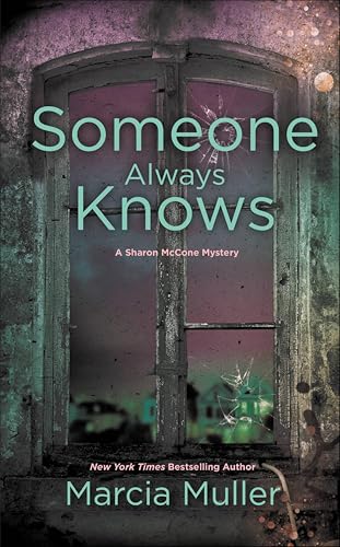 Someone Always Knows (The Sharon McCone Mysteries Book 32)