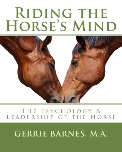 Riding the Horse's Mind: The Psychology & Leade... 1975814460 Book Cover