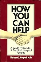 How You Can Help: A Guide for Families of Psychiatric Hospital Patients 0880480262 Book Cover