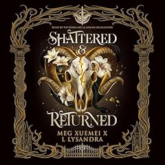 Shattered & Returned Audiolibro Por L Lysandra, Meg Xuemei X arte de portada