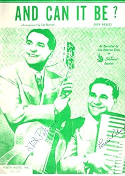 And Can It Be? - Sheet Music - As Recorded By the Palermo Brothers - Arranged By Les Barnett