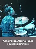  Anne Paceo, Alegría - Jazz sous les pommiers