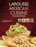 Mexican Cuisine. The Ultimate Book (Spanish Edition)