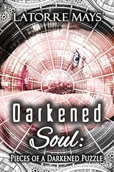 Paperback Darkened Soul: Pieces of a Darkened Puzzle: (A Darkened Story Collection) Book