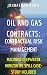 Oil and Gas Law: Contractual Risk Management (Oil Pollution, petrol, contract law, environmental management, energy: Macondo Deepwater Horizon Oil Spill ... Oil and Gas Law in a nutshell Book 1)