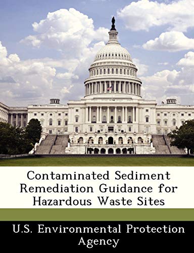 Contaminated Sediment Remediation Guidance for Hazardous Waste Sites