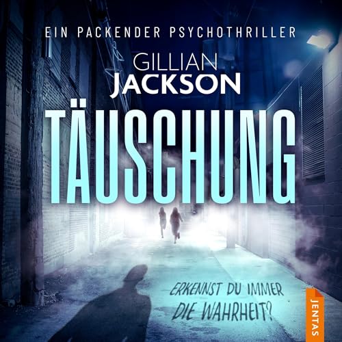 T&auml;uschung Audiolivro Por Gillian Jackson capa