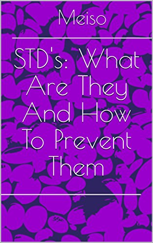 STD's: What Are They And How To Prevent Them