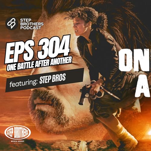 Episode 304:One Battle After Another