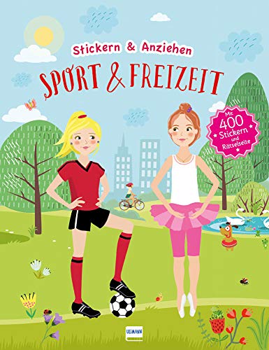 Stickern & Anziehen: Sport und Freizeit: Stickern und Anziehen, mit über 450 Stickern