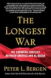 The Longest War: The Enduring Conflict between America and Al-Qaeda