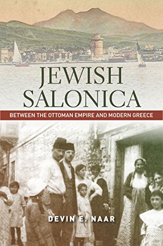 Télécharger Jewish Salonica: Between the Ottoman Empire and Modern Greece (Stanford Studies in Jewish History an Gratuit