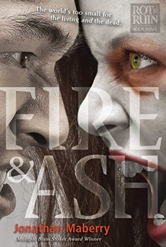Télécharger Fire & Ash (Rot & Ruin Book 4) (English Edition) livre En ligne