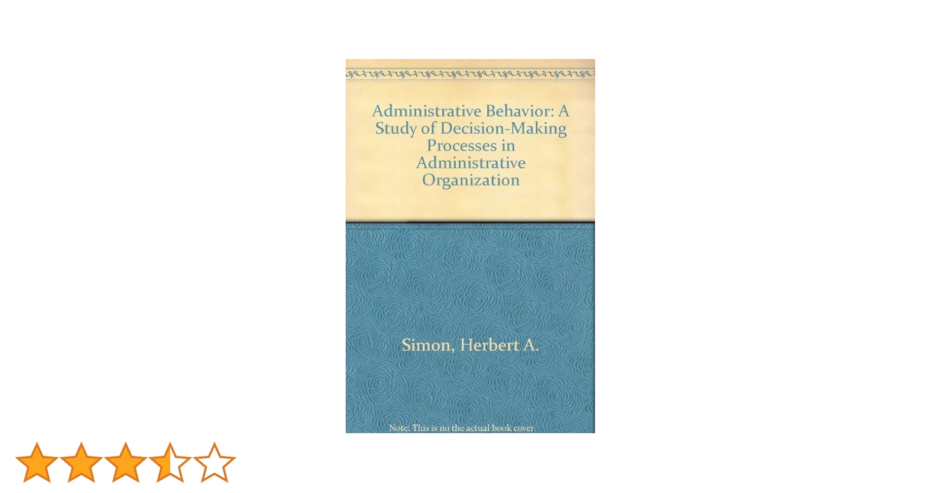 Administrative Behavior: A Study of Decision-Making