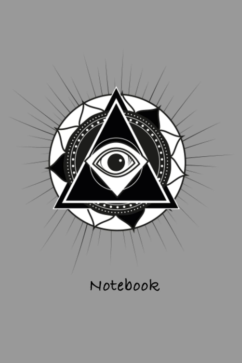 Illuminati Notebook: All Seeing Third Eye Pyramid Grey Journal / Notebook. 120 Pages of College Ruled White Paper, Size 6x9'