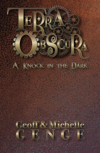 Terra Obscura: A Knock in the Dark (The Terra Obscura Chronicles)