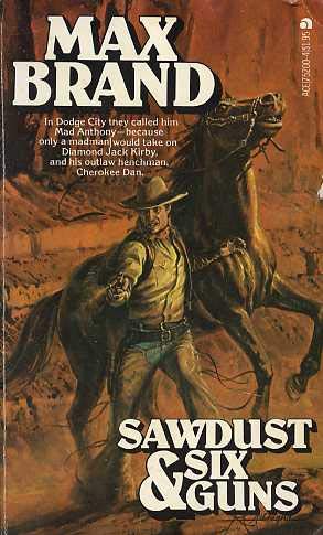 Sawdust and Sixguns 0441752004 Book Cover
