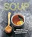 Produktbild Soup: Fresh, healthy recipes bursting with seasonal flavour