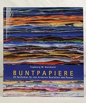 Hardcover Buntpapiere. 22 Techniken für das kreative Gestalten von Papier. [German] Book