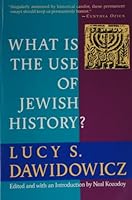 What Is the Use of Jewish History? 0805241167 Book Cover