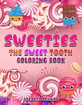 Paperback SWEETIES: The Sweet Tooth Coloring Book