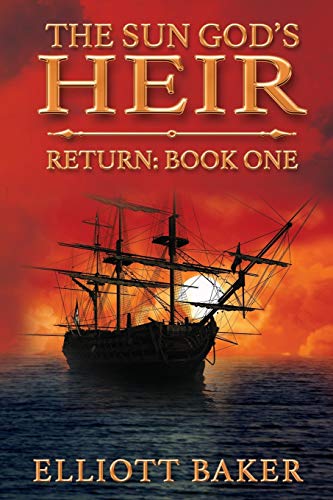 The Sun God's Heir: Return Book One