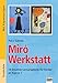 Brigg: Kunst - Grundschule: Miró Werkstatt: 18 kreative Lernangebote für Kinder ab Klasse 1. Buch mit Kopiervorlagen