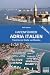 Produktbild Hafenführer Adria Italien: Von Triest über Vendig, Ravenna, Ancona, Brindisi, Otranto, Leuca, Taranto, Crotone bis Reggio Calabria in der Strasse von Messina