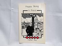 Happy Being a Priest 0840358296 Book Cover