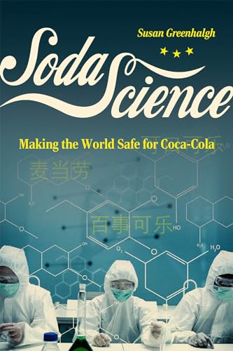 Soda Science: Making the World Safe for Coca-Co