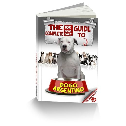 The Complete Guide to Dogo Argentino