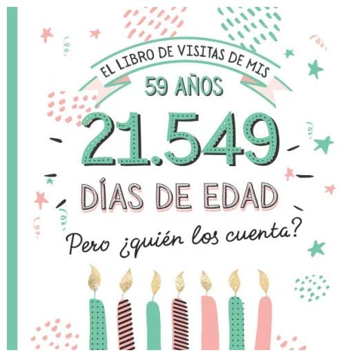 El libro de visitas de mis 59 años: Decoración y regalos originales para el 59 cumpleaños – Ideas para hombre y mujer - 59 años en días - Libro de firmas para felicitaciones y fotos de los invitados
