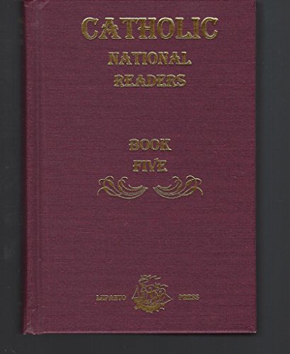Catholic National Reader: Book Five B003C2FE5Y Book Cover