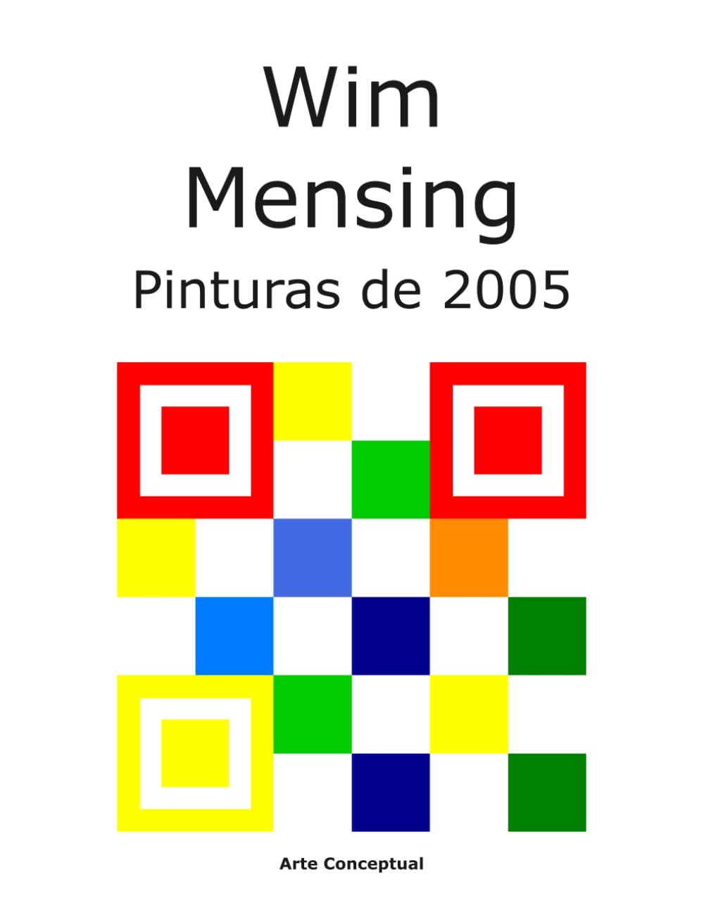 Wim Mensing Pinturas de 2005