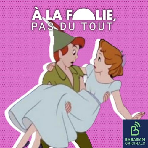 Page de couverture de GRAND FORMAT | Peter Pan et Wendy : une histoire de psychologie