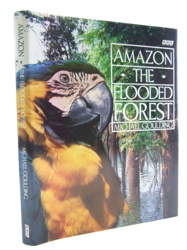 Amazon: The Flooded Forest
