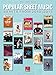 Popular Sheet Music - 30 Hits from 2010-2013