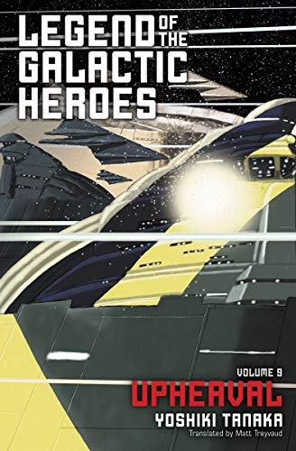 Legend of the Galactic Heroes, Vol. 9: Upheaval (English Edition)