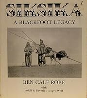 Siksika': A Blackfoot Legacy 0920698301 Book Cover