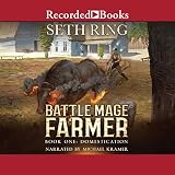Domestication: A Fantasy LitRPG Adventure (Battle Mage Farmer, Book 1)