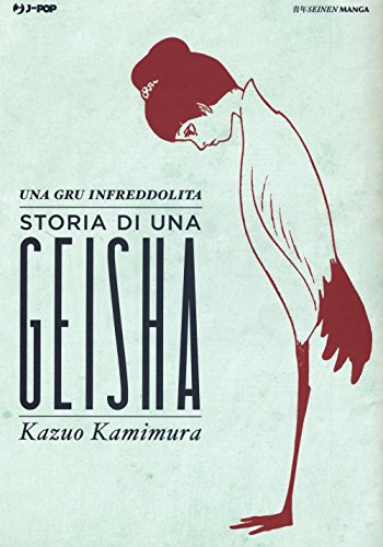 Una gru infreddolita. Storia di una geish
