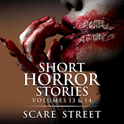 Short Horror Stories: Volumes 13 &amp;amp; 14 by Scare Street, Ron Ripley episode artwork