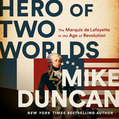 Hero of Two Worlds by Mike Duncan episode artwork