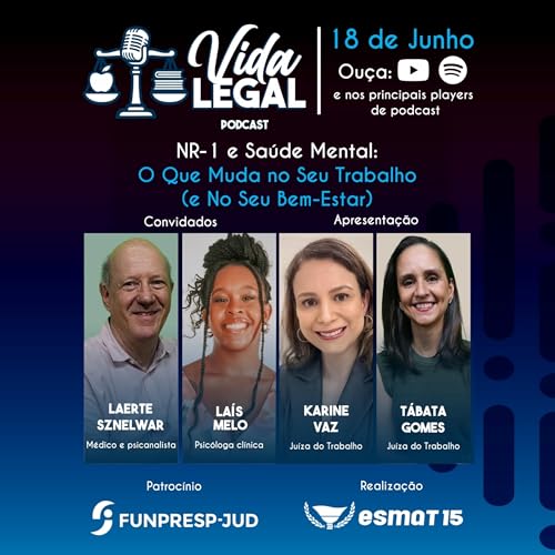 Sa&uacute;de Mental e NR-1: O Que Muda no Seu Trabalho (e No Seu Bem-Estar) Podcast VIDA LEGAL #02