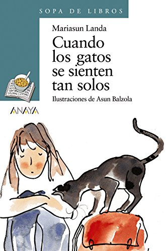 Cuando Los Gatos Se Sienten Tan Solos Literatura Infantil - Sopa De Libros Cuando Los Gatos Se Sienten Tan Solos Literatura Infantil - Sopa De Libros