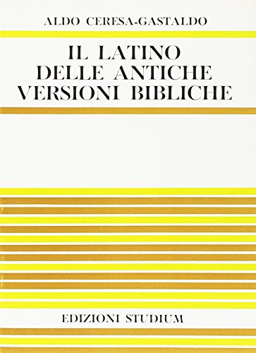 Il latino delle antiche versioni bibliche